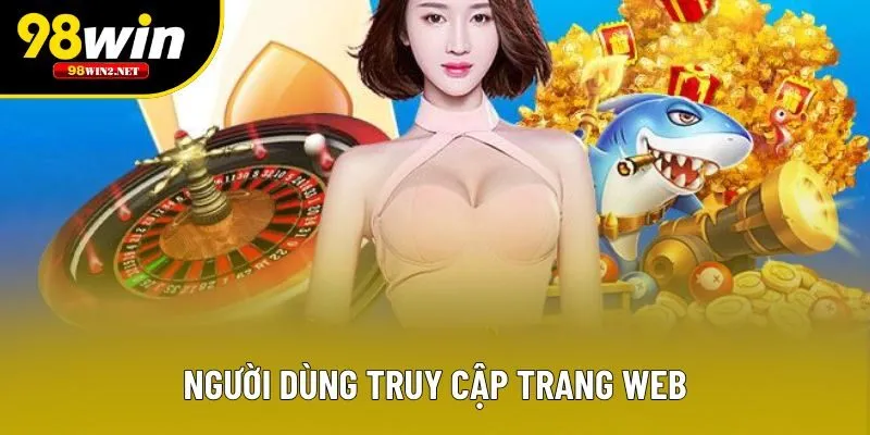 Người dùng truy cập trang web