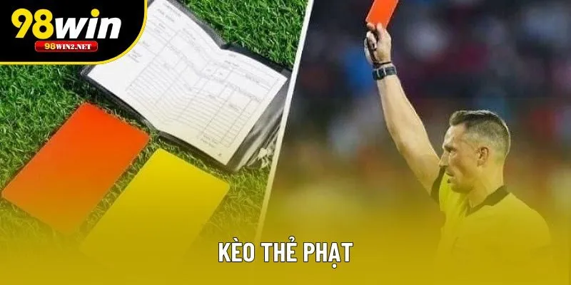 Kèo Thẻ Phạt
